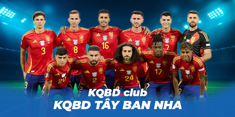 kqbd.club - KQBD Tây Ban Nha