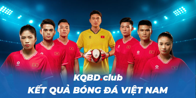 kqbd.club - KQBD Việt Nam