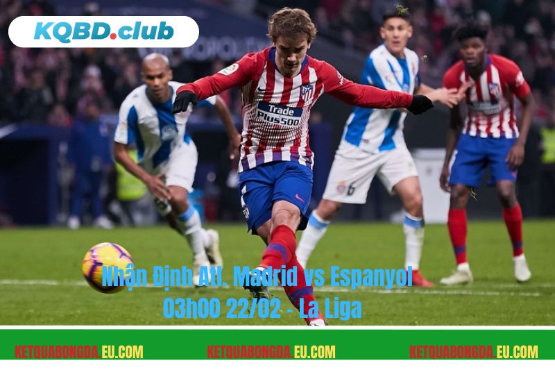 Đội hình dự kiến trước trận Atl. Madrid vs Espanyol